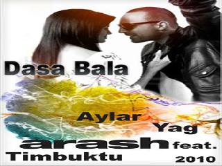 arash dasa bala feat. timbuktu yag