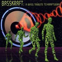 basskraft - a bass tribute to kraftwerk
