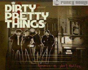 dirty pretty things come closer