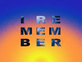 i remember