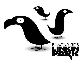 linkin park - blackbirds