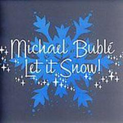 michael buble let it snow