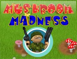 mushroom madness